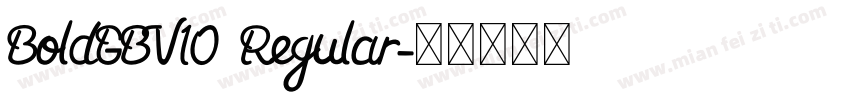 BoldGBV10 Regular字体转换